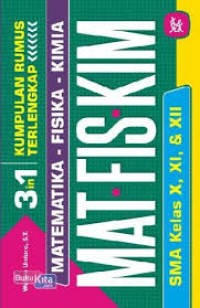 3 in 1 Kumpulan Rumus Terlengkap (Matematika Kimia & Fisika)