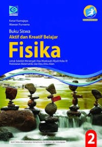 Aktif dan Kreatif Belajar Fisika