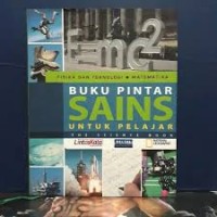 Buku Pintar SAINS untuk Pelajar (Fisika Teknologi & Matematika)