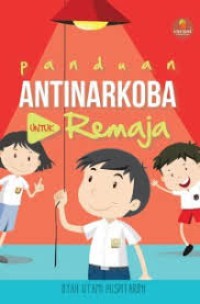 Panduan Anti Narkoba Untuk Remaja