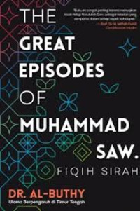 Image of The Great Episodes of Muhammad SAW: Fiqih Sirah
